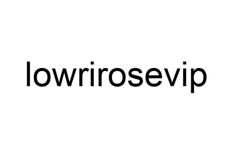 lowrirosevip