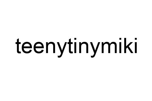teenytinymiki